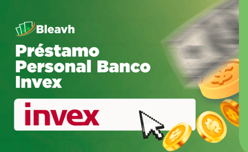 Préstamo Personal Banco Invex: Tu Guía Completa