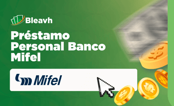 Préstamo Personal Banco Mifel: Tu Guía Completa