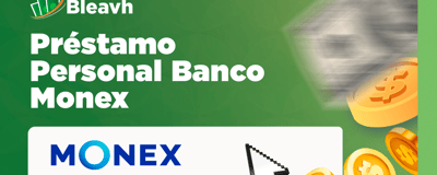 Préstamo Personal Banco Monex: Tu Guía Completa