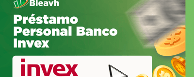 Préstamo Personal Banco Invex: Tu Guía Completa