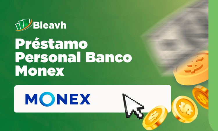 Préstamo Personal Banco Monex: Tu Guía Completa